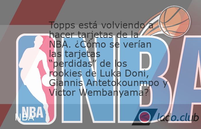 Topps ha obtenido oficialmente la licencia de las tarjetas de la NBA. Una vez más. Esa licencia había pertenecido exclusivamente a Panini desde 2010. Esta es la segunda vez que Topps ha perdido – 