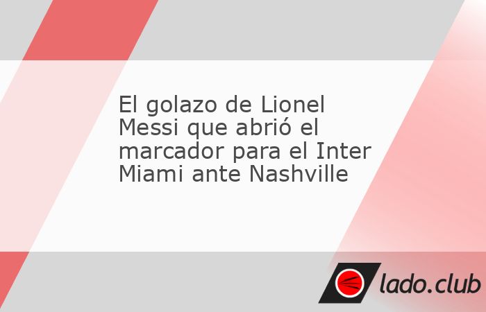 La definición de la serie entre Inter Miami y Nashville en los playoffs de la Conferencia Este de la MLS 2025 tuvo que recurrir a un tercer partido, ya que en los dos encuentros anteriores cada elenc