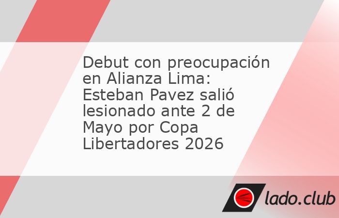 El estreno de Esteban Pavez con la camiseta de Alianza Lima en la Copa Libertadores 2026 dejó sensaciones encontradas en el conjunto ‘blanquiazul’. El volante chileno, recientemente incorporado a