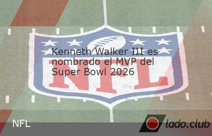 Kenneth Walker III, corredor de los campeones Seattle Seahawks, fue designado este domingo como Jugador Más Valioso (MVP por sus siglas en inglés) del Super Bowl LX de la NFL."Es un sueño hech