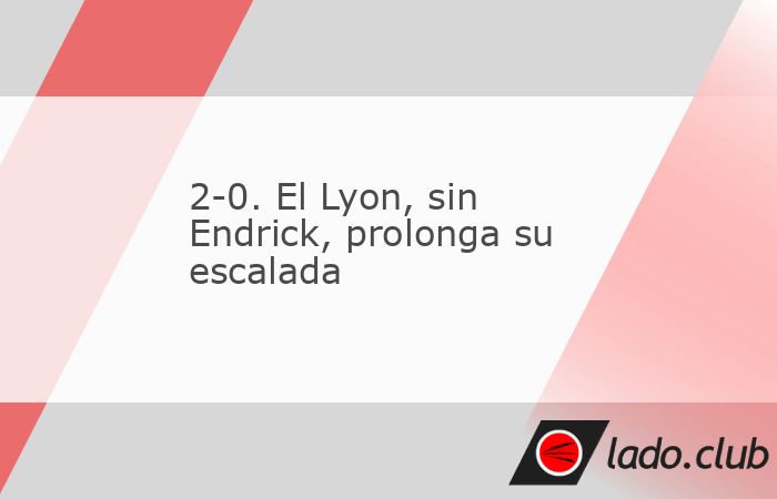Redacción deportes, 15 feb (EFE).- El Lyon alargó su escalada en la Ligue 1 a pesar de la baja del brasileño Endrick, suspendido un partido por la expulsión sufrida en el partido c