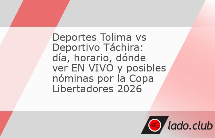 El Estadio Manuel Murillo Toro de Ibagué se prepara para definir uno de los clasificados a la Fase III de la Copa Libertadores 2026. El Deportes Tolima recibe al Deportivo Táchira con la ventaja mí