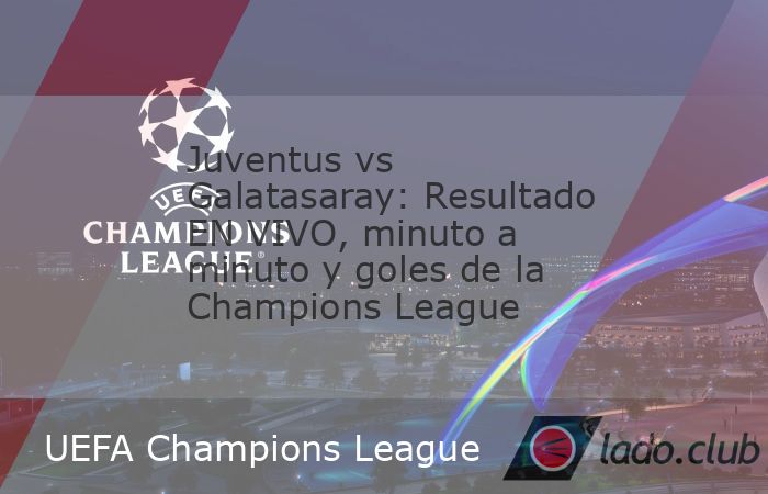 Juventus vs Galatasaray disputan la vuelta del play-off de la UEFA Champions League, luego del 5-2 con el que el conjunto turco tomó ventaja en la ida. La Vecchia Signora enfrenta la obligación de g