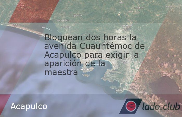 Bloquean dos horas la avenida Cuauhtémoc de Acapulco para exigir la ...