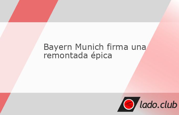 Friburgo lo ganaba 2-0, pero Bayern remontó con dos goles en la adición y sigue líder.