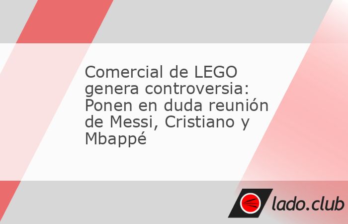 De la redacciónEl Buen Tono El reciente comercial de LEGO que reúne a cuatro de las máximas figuras del futbol mundial, Cristiano Ronaldo, Lionel Messi, Kylian Mbappé y Vinícius Jr., ha generado 