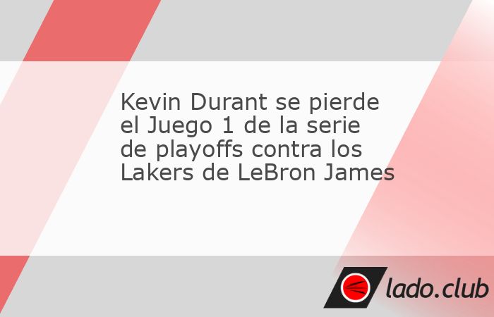 La baja de Durant se suma a las ausencias de Doncic y Reaves por el lado de los Lakers