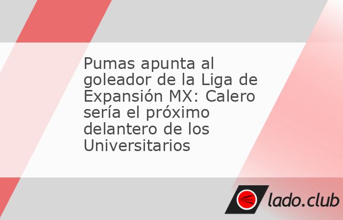 Pumas UNAM estaría cerca de fichar a Juan Calero, delantero de Venados FC y goleador de la Liga de Expansión MX