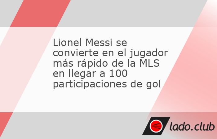 Lionel Messi sigue rompiendo récords por el mundo y en la MLS no es excepción&nbsp;