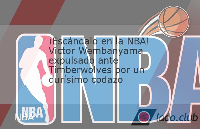 Victor Wembanyama fue expulsado en el crucial Juego 4 entre los San Antonio Spurs y los Minnesota Timberwolves tras propinar un codazo en la cara a un rival. Los árbitros revisaron la jugada y le pit