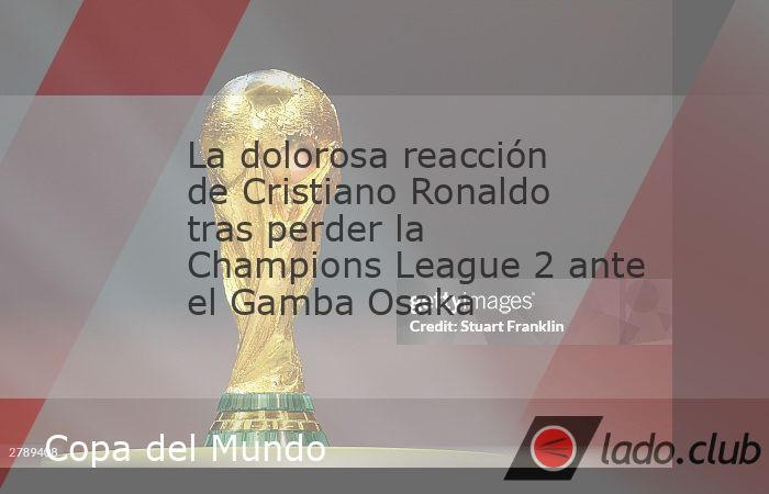 Cristiano Ronaldo salió desilusionado tras perder por la mínima ante el Gamba Osaka Una nueva desilusión para Cristiano Ronaldo, el astro portugués tuvo a media semana la oportunidad de salir camp