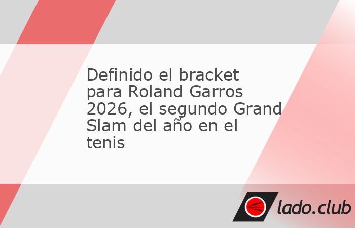 París está lista para recibir otra edición del torneo más importante de tenis en arcilla; Jannik Sinner busca el Grand Slam de carrera y Novak Djokovic persigue su Grand Slam #25
