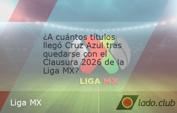 La Máquina Cementera sumó un nuevo título tras ganar la definición de la Primera División de México ante los Universitarios. En el marco del juego de Vuelta de la Final de la Liguilla del Clausu