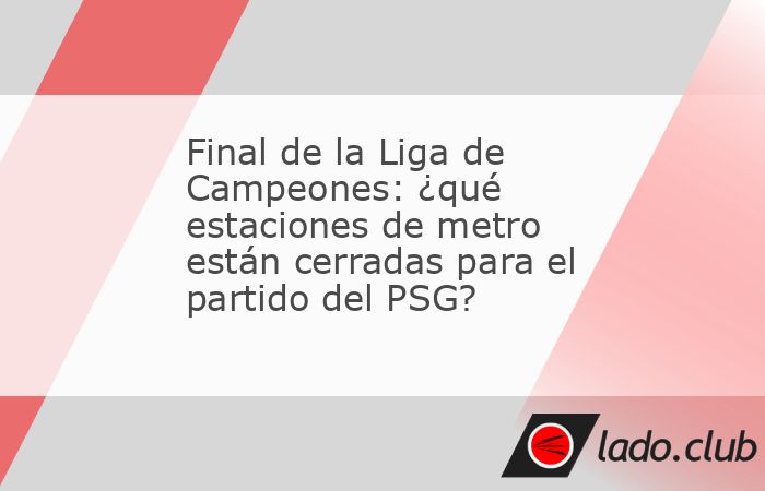 La final de la Liga de Campeones del Paris Saint-Germain se disputará este sábado 30 de mayo de 2026. Muy esperada por los aficionados, el encuentro también estará rodeado de medidas en París, po