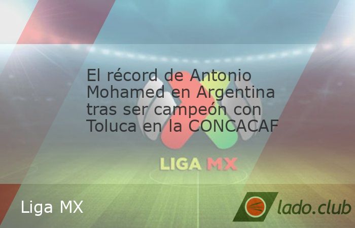 Consumado el título de Concachampions, el "Turco" fue halagado en su país por una marca top. Durante toda su carrera, Antonio Mohamed tuvo que trabajar el doble para conseguir ser reconoci