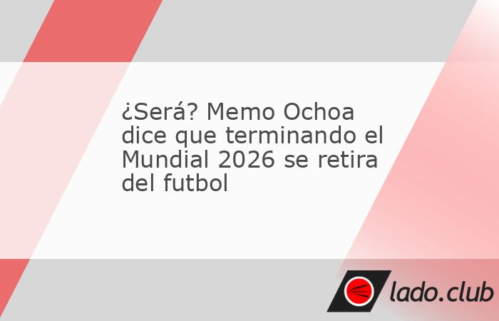 El Mundial 2026 está siendo un capítulo inolvidable para Guillermo Ochoa. A sus 40 años, el histórico portero mexicano fue convocado a su sexto Mundial con la Selección, un logro que lo coloca en