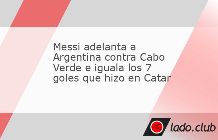 Miami (EE.UU.), 3 jul (EFE).- Lionel Messi adelantó a Argentina contra Cabo Verde en el encuentro de dieciseisavos de final en Miami e igualó los siete goles que hizo en Catar 2022, su mejor