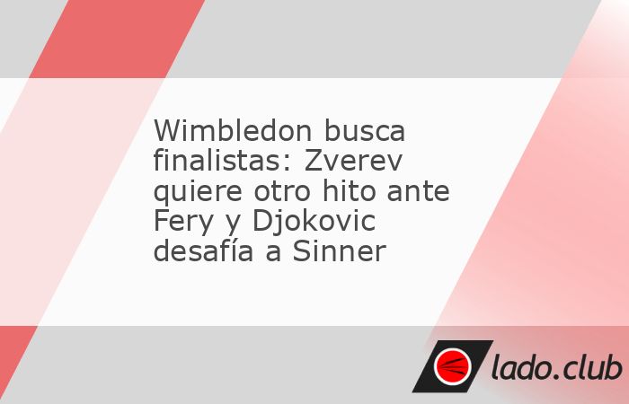 Las semifinales masculinas se jugarán este viernes con Zverev, quien irá por su primera final en el césped inglés ante la sorpresa, y un duelo enmarcado en un cambio de era.