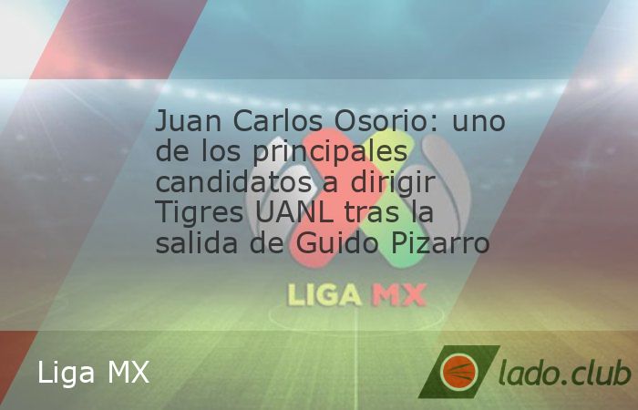 El colombiano podría tener una nueva experiencia en la Liga MX si es que terminan avanzando las negociaciones. La salida de Guido Pizarro como entrenador de Tigres UANL generó un revuelo importante 