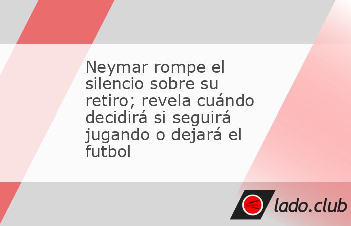 Ciudad de México.- El futuro de Neymar continúa siendo una incógnita. El delantero brasileño reconoció que todavía no ha tomado una decisión sobre el final de su carrera y aseguró que esperar�