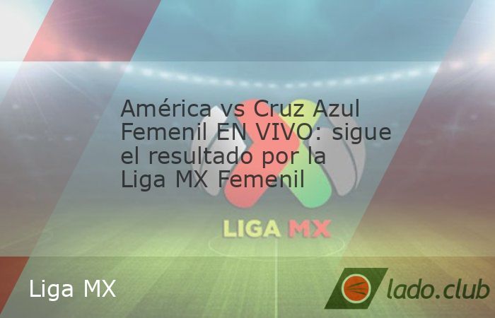 América Femenil y Cruz Azul Femenil se enfrentan este sábado 8 de agosto por la Jornada 2 del Torneo Apertura 2026 de la Liga MX Femenil. La intención de este seguimiento en directo es brindar toda