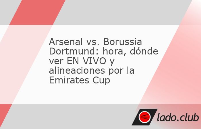 Los Gunners reciben al BVB en el Emirates Stadium de Londres en el marco del torneo amistoso de pretemporada. Arsenal y Borussia Dortmund se enfrentan este domingo por el partido amistoso correspondie
