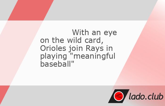  Before Saturday night"s game against the American League East-leading Tampa Bay Rays, Baltimore Orioles manager Craig Albernaz said he was happy the c 