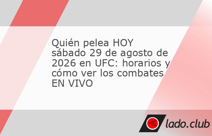 Revisa la información más importante para que no te pierdas de nada. Este sábado 29 de agosto, el octágono de UFC está listo para disfrutar de una velada que promete un show imponente. Tras varia