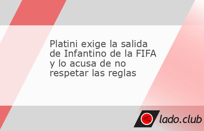 De la redacciónEl Buen Tono El exfutbolista francés y expresidente de la UEFA, Michel Platini, lanzó fuertes críticas contra Gianni Infantino, presidente de la FIFA, a quien acusó de no respetar 
