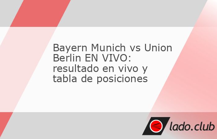 El cruce entre Bayern Munich vs Union Berlin correspondiente a la Fecha 4 de la Bundesliga se disputa este 18 de septiembre de 2026 en el Allianz Arena. El encuentro reúne a dos conjuntos en momentos