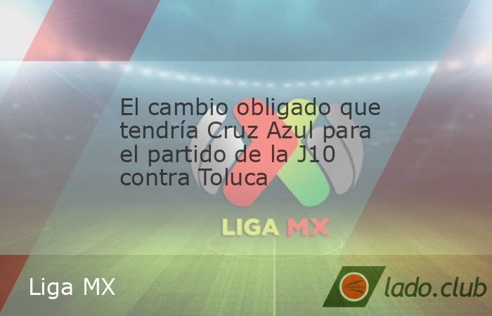 Este sería el jugador que no tendría cabida en el siguiente partido de la Liga MX ante los Diablos Rojos. Hoy Cruz Azul se midió ante Rayados, pero en la siguiente fecha tendrá que verse las caras