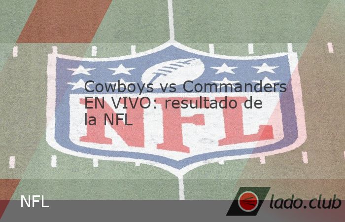 La acción de la NFL continúa con el enfrentamiento entre Dallas Cowboys vs Washington Commanders, correspondiente a la semana 2 de la temporada. El encuentro se disputa el 20 de septiembre de 2026 e