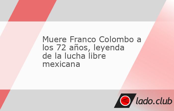 Franco Colombo, reconocido luchador y leyenda del Consejo Mundial de Lucha Libre (CMLL), murió a los 72 años de edad, informó una sobrina a través de redes sociales.El gladiador, cuyo nombre era J