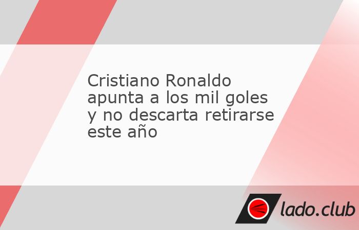 De la redacciónEl Buen Tono Cristiano Ronaldo aseguró este miércoles que mantiene firme su objetivo de alcanzar los 1000 goles en su carrera y expresó su deseo de conseguir esa cifra mientras defi
