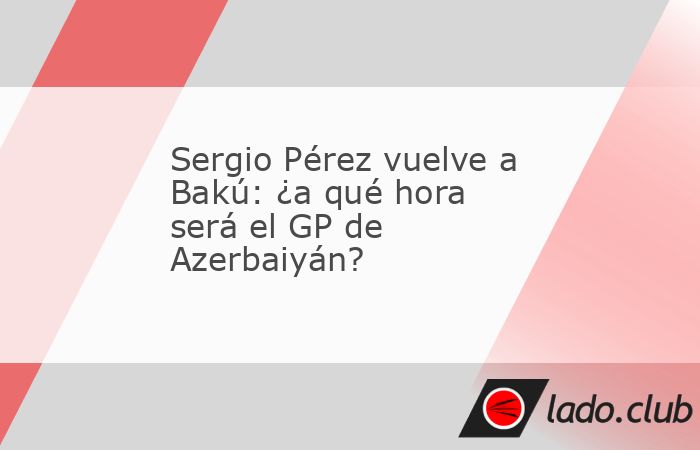De la redacciónEl Buen Tono Después de una semana sin actividad, la Fórmula 1 regresa este fin de semana con el Gran Premio de Azerbaiyán, una carrera que tendrá un calendario diferente al habitu