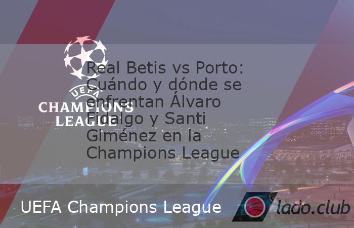 Los dos mexicanos podrían verse las caras en el próximo partido de la UEFA Champions League. Se viene la segunda fecha de la fase de liga de la Champions League y en esta ocasión dos mexicanos podr
