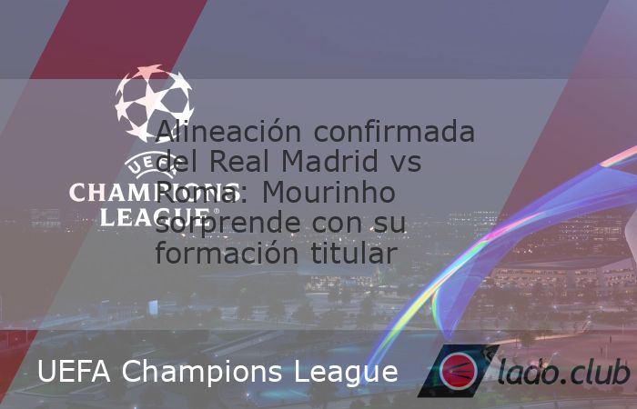 La alineación confirmada del Real Madrid ante Roma ya está definida para el encuentro correspondiente a la segunda fecha de la UEFA Champions League 2026/27. El conjunto merengue visita el Estadio O