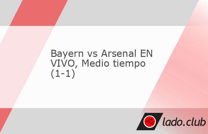 45" Medio tiempoSe termina el primer tiempo con el marcador al momento de Bayern Munich 1-1 Arsenal, gran partido estamos teniendo con grandes ofensivas y veremos de que forma pueden ajustar los 