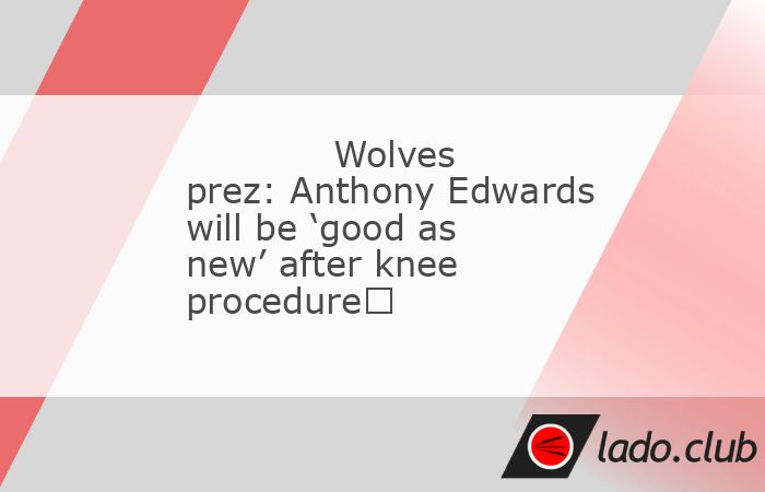  Minnesota president of basketball operations Tim Connelly confirmed that arthroscopic right knee surgery is in the cards for Timberwolves superstar An 